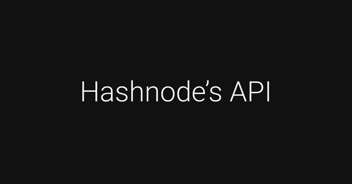 Using Hashnode's API for Blog Previews
